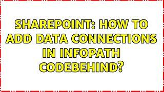 Sharepoint: How to add data connections in infopath codebehind?