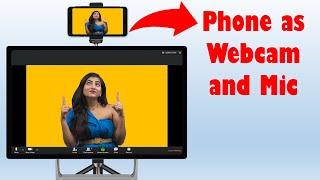 How to use Android Phone as Webcam and Mic