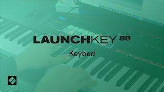 Launchkey 88 - Keybed // Novation