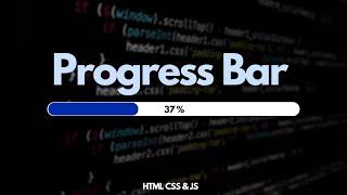 How to Make Progress Bar that Indicates Completion Percentage HTML CSS & JavaScript