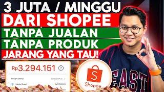 JARANG YG TAU⁉️ 3 JUTA/MINGGU Dari Shopee Video Tanpa Jualan & Tanpa Punya Produk, Shopee Affiliate!