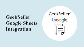 GeekSeller Google Sheets Integration