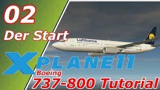 X-Plane 11 ️| Boeing 737-800 | Tutorial #02 | Der Start / FMC | Deutsch German