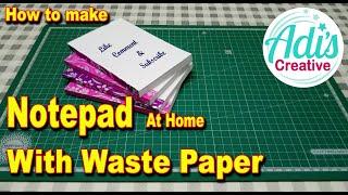 How to make notepad at home with waste paper