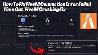 How To Fix FiveM Connection Error Failed ||Time Out || FiveM Crashing Fix