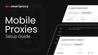 How To Set Up and Use Mobile Proxies? | Smartproxy Tutorial