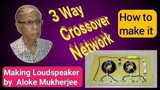 Crossover network for 3 way Speaker system