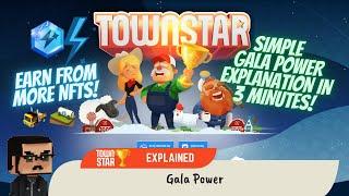 Gala Power (Town Star Explained)