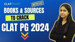 Books & Sources for CLAT PG 2024 | Preparation Strategy to Crack CLAT LLM 2024 - CLAT POINT PG