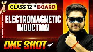 Electromagnetic Induction One Shot | Physics | Class 12th Boards | Vijeta 2025