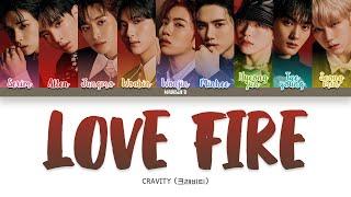 CRAVITY (크래비티) - 'LOVE FIRE' Lyrics [Color Coded Han_Rom_Eng]