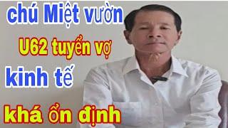 Chú Miệt Vườn Kinh Tế Khá Ổn Khá Ổn Định Tuyển Vợ Nghèo