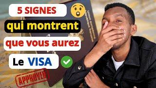 Comment avoir le visa ? les 5 signes qui montrent que vous aurez le Visa