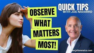 QUICK TIP | Observe what matters most! | JOE NAVARRO