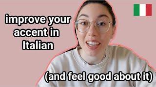 How to improve your accent in Italian (and feel good about it) (subtitles)