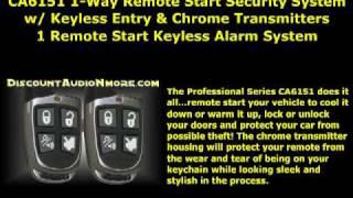 CA6151 $89.95 1-Way Remote Start Car Alarm with Keyless Entry & Chrome Transmitters