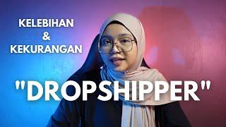 KELEBIHAN DAN KEKURANGAN MENJADI DROPSHIPPER LENGKAP (WAJIB TAU) KEUNTUNGAN KERUGIAN DROPSHIP OLSHOP