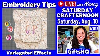 Must-Try Embroidery Tips for Variegated Effects: No Special Thread Used! Saturday CrafterNoon #103