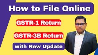 How to File GSTR-1 Online Return | How to File GSTR-3B Online Return | New Updates