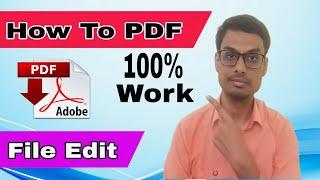 PDF File Ko Edit Kaise Kare | How to Edit PDF File | Professional Tarike Se Pdf Edit Kare Hindi