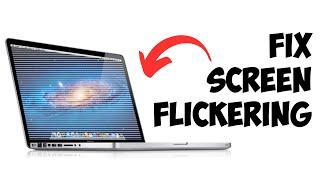 How to Quickly Fix MacBook Screen Flickering 2023 [New Method]