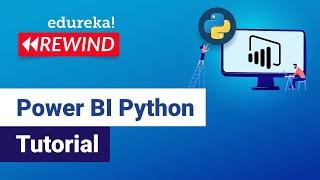 Power BI Python Tutorial | Python with Power BI | Power BI Tutorial | Edureka | Power BI Rewind - 3