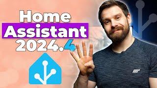 Everything New In Home Assistant 2024.4!