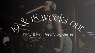 NPC Bikini Prep Series | 19 & 18 weeks out