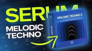 MELODIC TECHNO Vol.2 | Serum presets