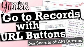 Go to Records with URL Buttons in Quickbase