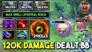 WTF 120K DAMAGE DEALT OFFLANE Bristleback 29Kills Max Spell Lifesteal Build Truly Impossible to TAME