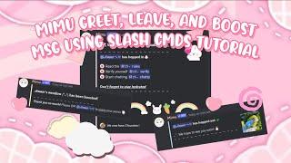 ┊ Mimu greet, leave, & boost message using slash commands tutorial ˊˎ-