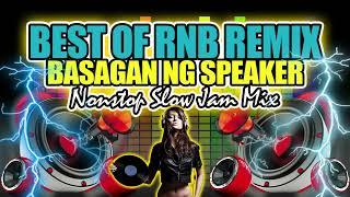 Basagan Ng Speaker Nonstop Rnb Slow Jam Mix (Battle Mix 2025) Dj Jhanzkie