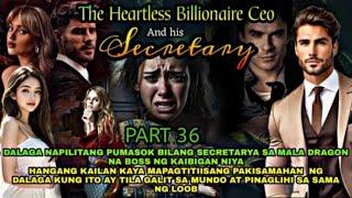 PART 36 | THE HEARTLESS BILLIONAIRE AND HIS SECRETARY | RAVA TV