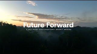 Future Forward: Full Length Trailer