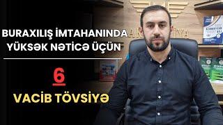 Buraxılışda yüksək nəticə üçün 6 vacib tövsiyə (MÜTLƏQ İZLƏ!)