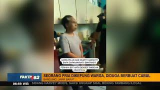 Seorang Pria Dikepung Warga, Diduga Berbuat Cabul Di Bandung, Jawa Barat - Fakta +62