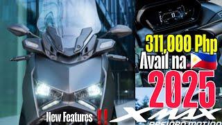 New 2025 Yamaha XMAX 300 - May BAGO ! Bibili ka ba ?  New Price New Specs , Features