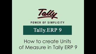 How to create Units of Measure in Tally ERP 9