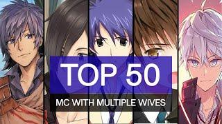 Top 50 MC that has Mutilple Wives (Anime & Manga)