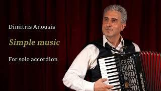 Dimitris Anousis: "Simple music" for solo accordion