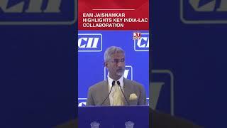 India-LAC Collaboration: EAM Jaishankar Unveils Key Strategies for Global Security and Prosperity