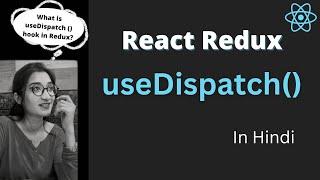 useDispatch Hook in React Redux in Hindi | React Redux useDispatch Hook Explained in Hindi #2023