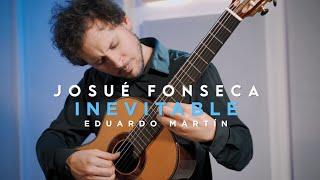 JOSUÉ FONSECA | INEVITABLE by Eduardo Martín