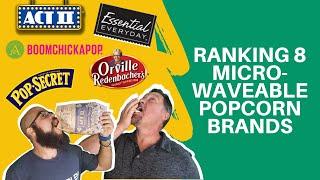 Ranking 8 Microwaveable Popcorn Brands feat. Brian | Tasting Table