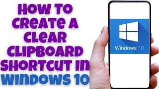 How To Create A Clear Clipboard Shortcut In Windows 10