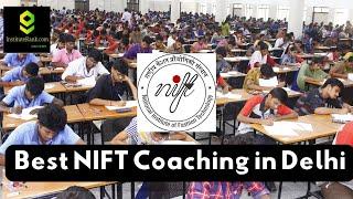 Best NIFT Coaching in Delhi |  Top NIFT Coaching in Delhi