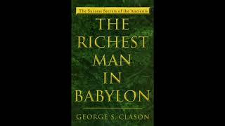 The Richest Man in Babylon | George S. Clason - Full Audiobook