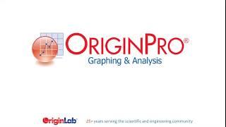 OriginPro -Graphing and Analysis Quick Overview