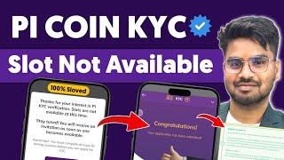 100% Sloved  Pi kyc slot not available problem | Pi kyc 9 step verification | Pi kyc kaise kare